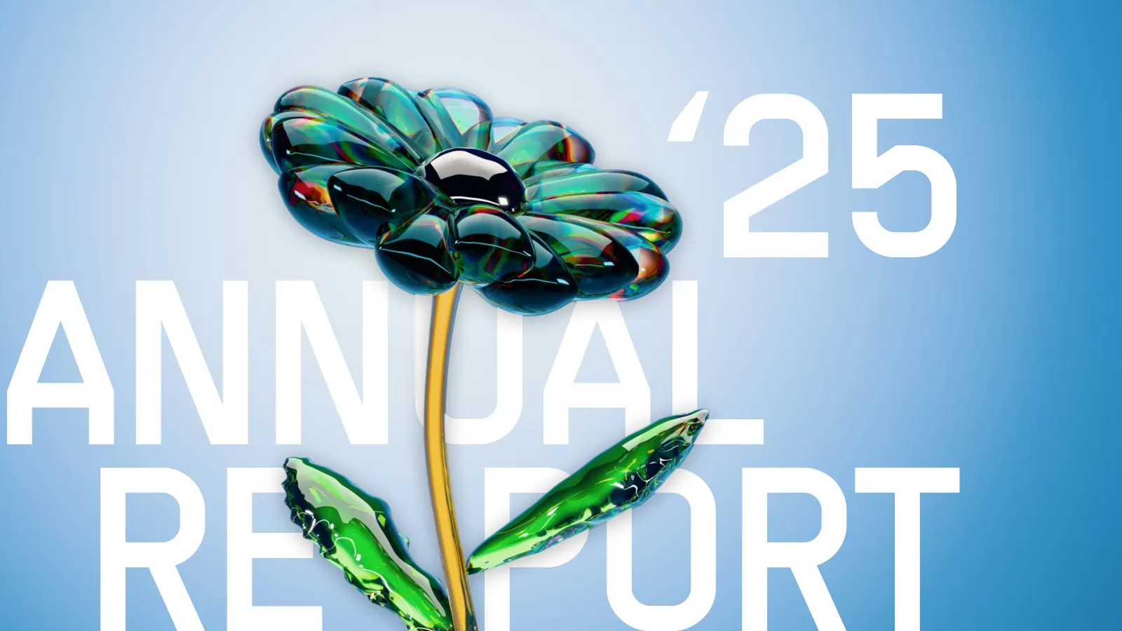 Annual Report 2025 cover with a glass flower over a blue sky